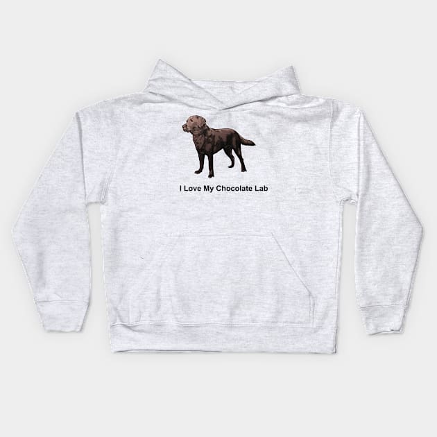 Chocolate Lab Kids Hoodie by SillyShirts